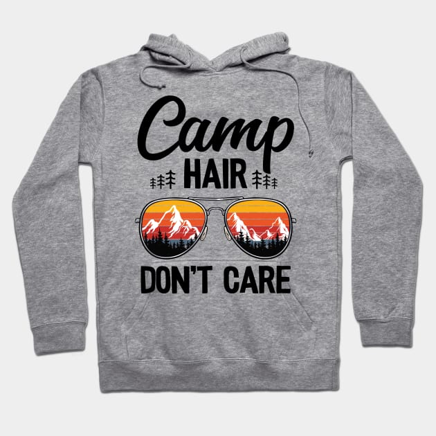 Camp Hair Don't Care Funny Camping Hoodie by Kuehni